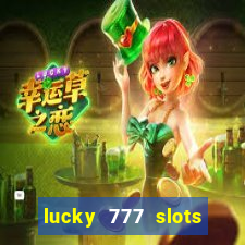 lucky 777 slots win real cash