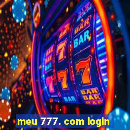 meu 777. com login