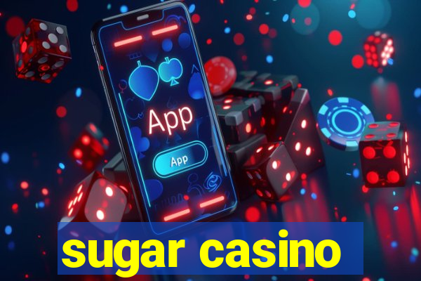 sugar casino