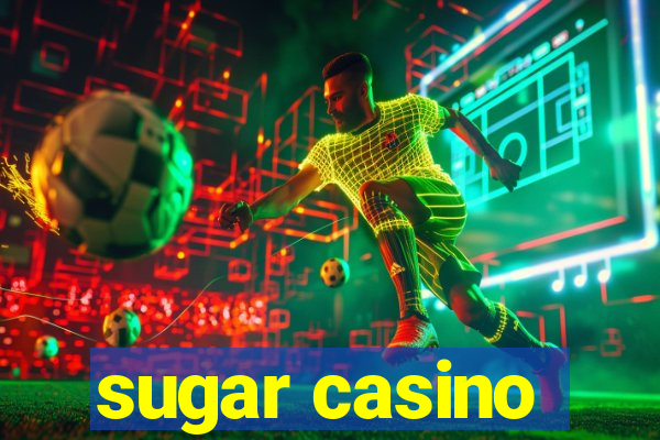 sugar casino