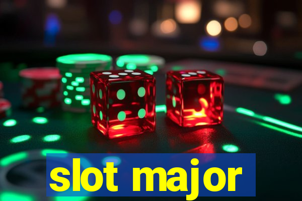 slot major