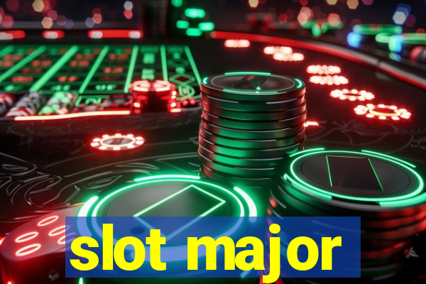 slot major