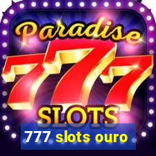 777 slots ouro