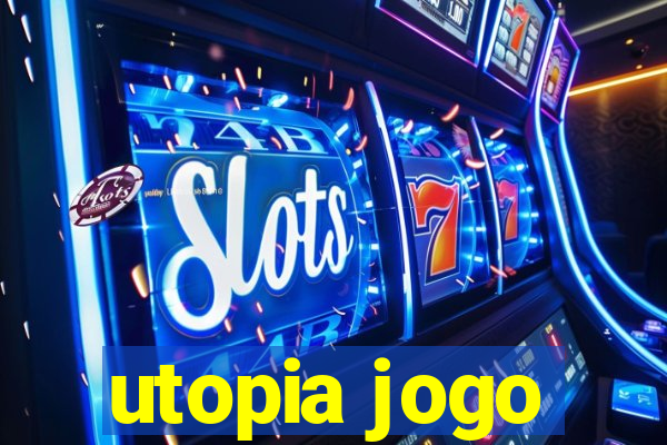 utopia jogo