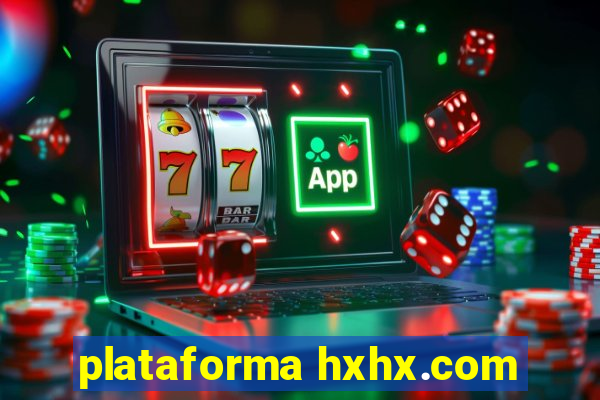 plataforma hxhx.com