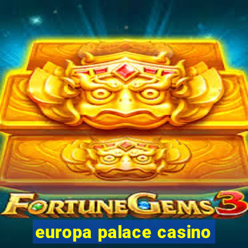 europa palace casino