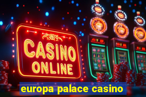 europa palace casino