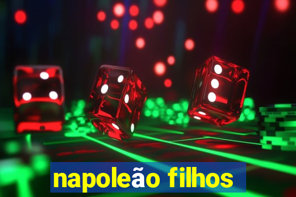 napoleão filhos