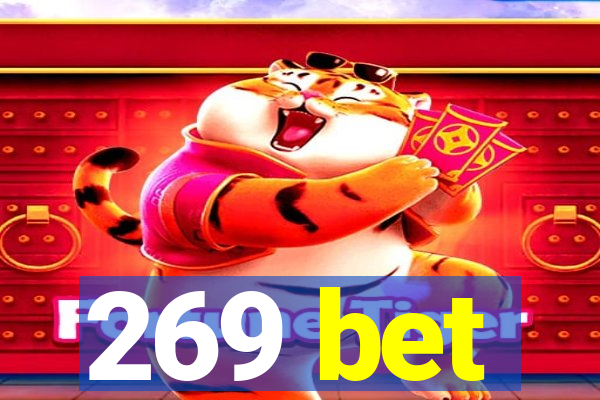 269 bet