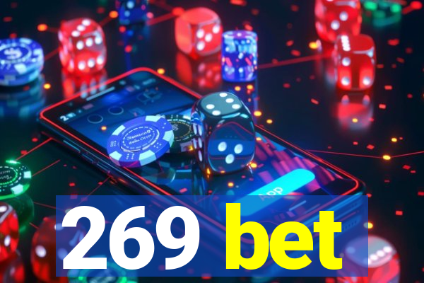 269 bet