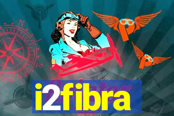 i2fibra