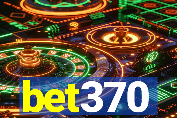 bet370