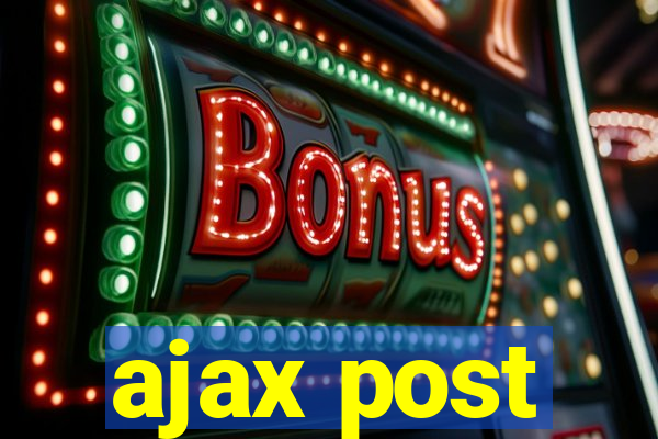 ajax post