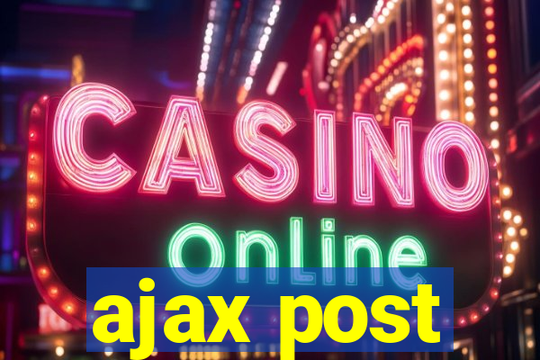 ajax post