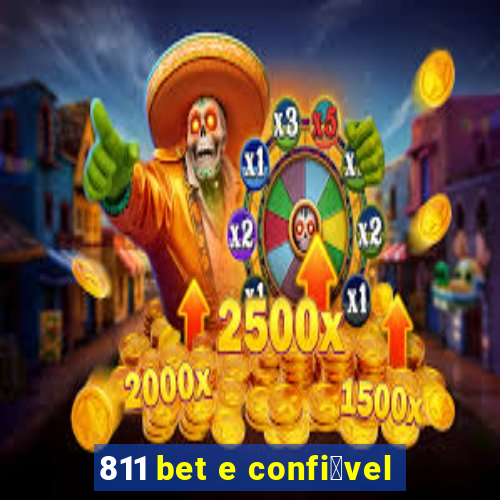 811 bet e confi谩vel