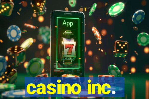 casino inc.