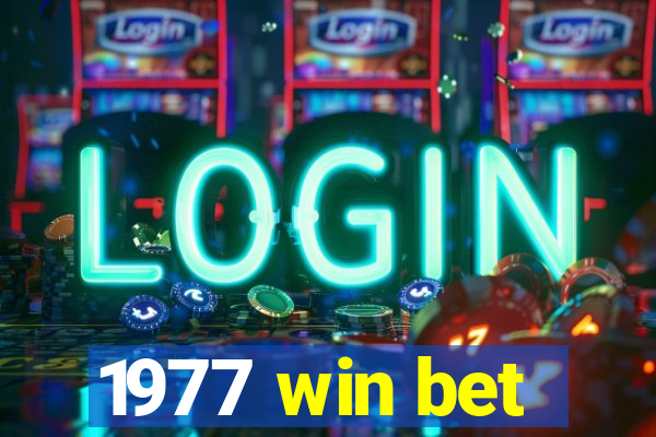 1977 win bet