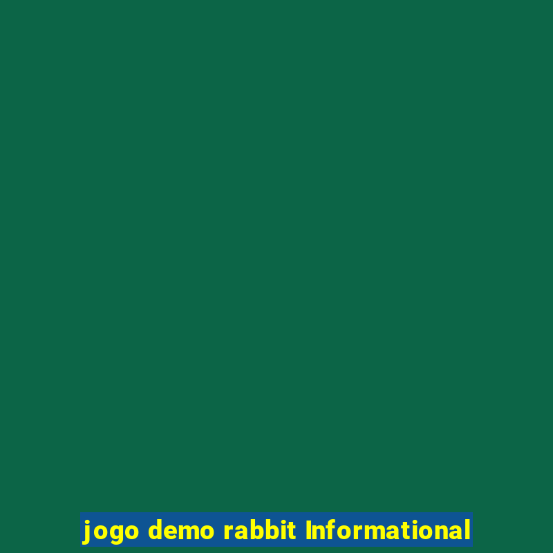 jogo demo rabbit Informational