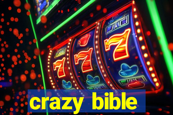 crazy bible