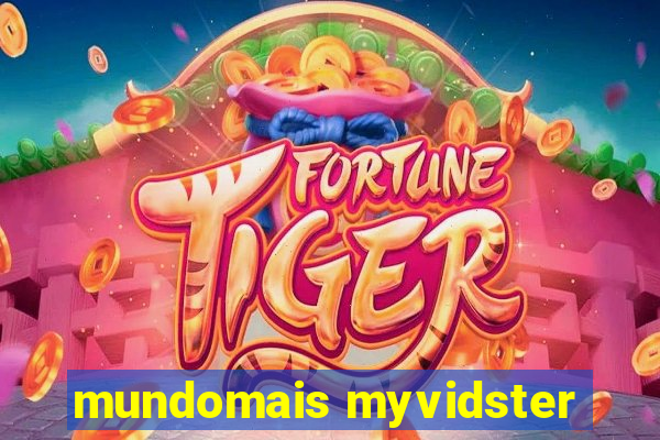 mundomais myvidster