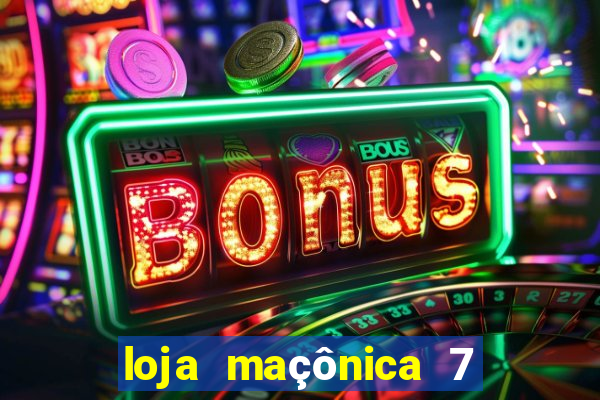 loja maçônica 7 de setembro