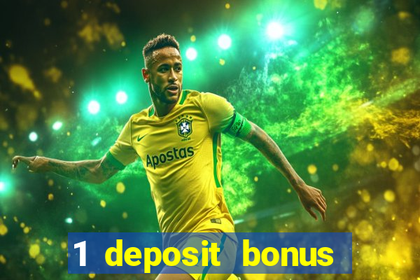 1 deposit bonus casino canada