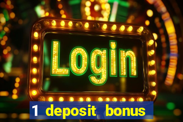 1 deposit bonus casino canada