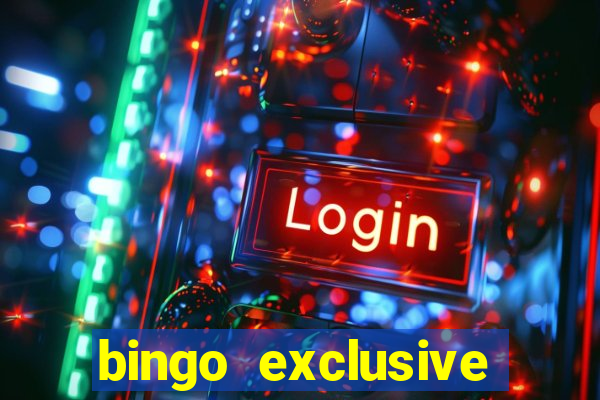 bingo exclusive bingo online