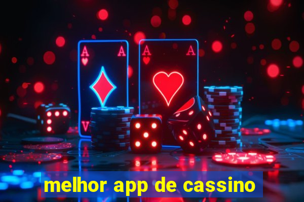 melhor app de cassino