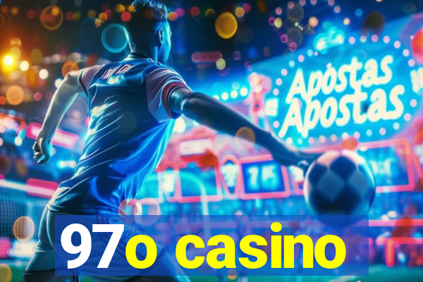 97o casino