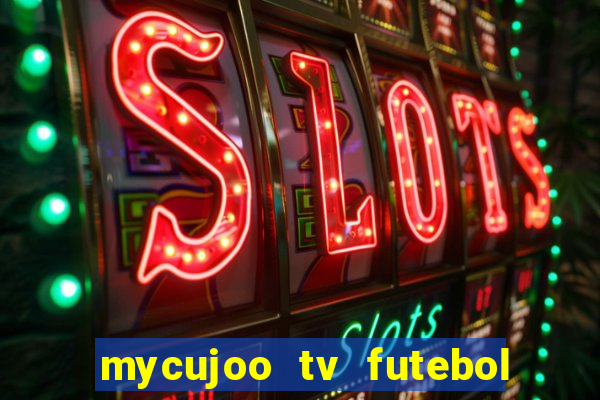 mycujoo tv futebol ao vivo