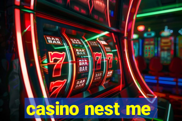 casino nest me