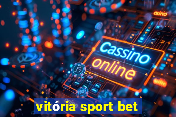 vitória sport bet