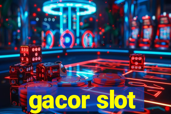 gacor slot