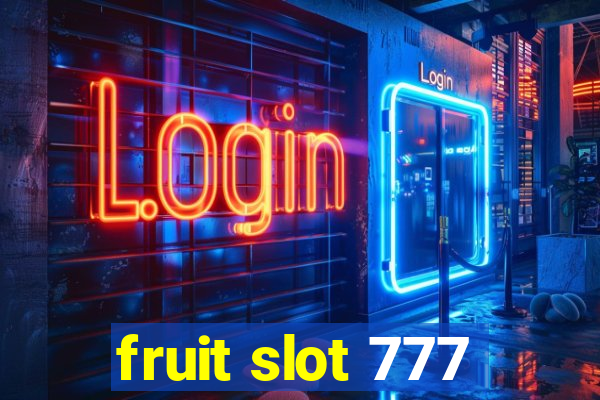 fruit slot 777