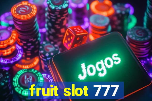 fruit slot 777