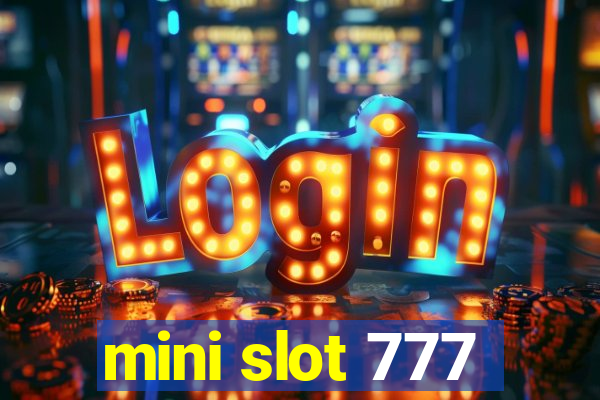 mini slot 777