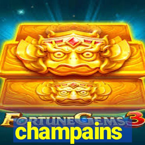 champains