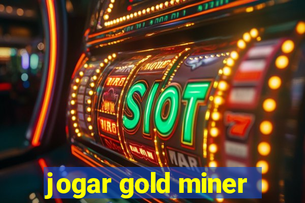 jogar gold miner