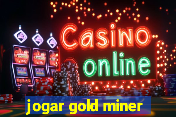 jogar gold miner