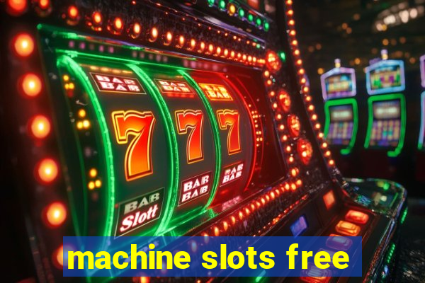 machine slots free