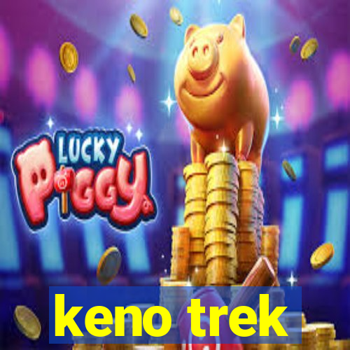 keno trek