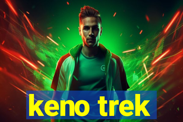 keno trek