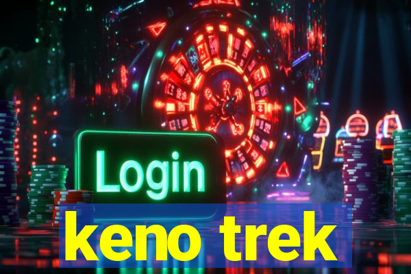 keno trek