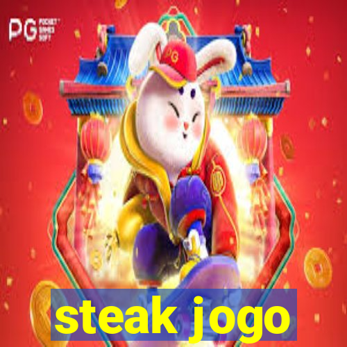 steak jogo