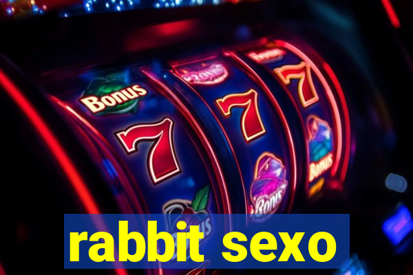 rabbit sexo