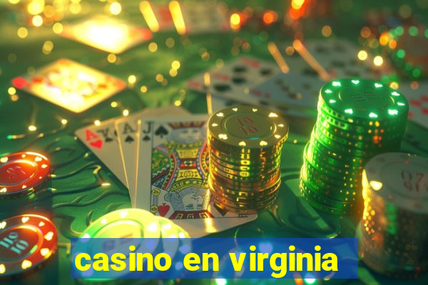 casino en virginia