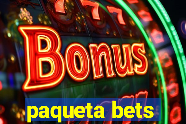 paqueta bets