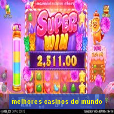 melhores casinos do mundo