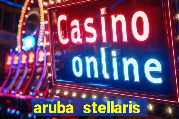 aruba stellaris casino marriott